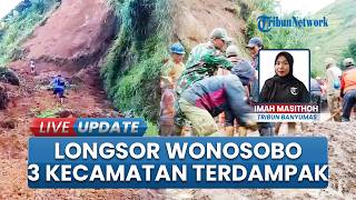 Update Penanganan Longsor Terjang 3 Kecamatan di Wonosobo, Akses Jalan Sempat Tertutup