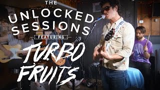 The UnLocked Sessions: Turbo Fruits - "No Reason To Stay"