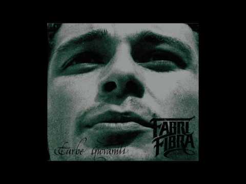 Fabri Fibra - 03 - Dalla A Alla Z (TURBE GIOVANILI REMASTER 2010)