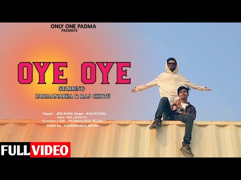 Oye Oye | Jrm Bawa | Only One Padma | Raj Chotu Roy | New Sambalpuri Rap Song 2024