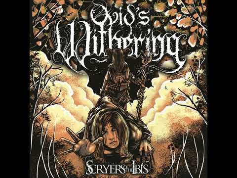 Ovid's Withering - Scryers of the Ibis [2013] (full album)