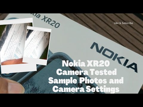 Nokia XR20 Camera Settings and Features and Sample Photos and Videos
