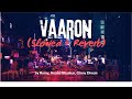 Vaaron Slowed Reverb Use Headphones For Best Result TheReverbVibes