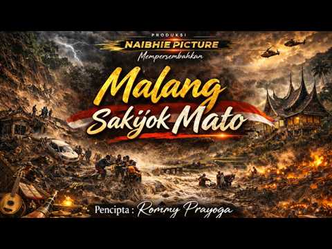 Malang Sakijok Mato   Karya : Rommy Prayoga