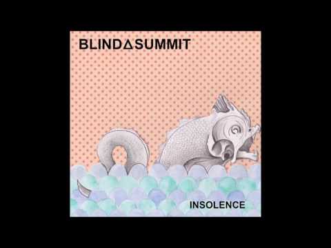 Blind Summit - Insolence