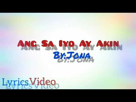 Ang Sa Iyo Ay Akin  Jona |Lyrics Video|  |The Official Theme Song|  [Aegis Original Singer]
