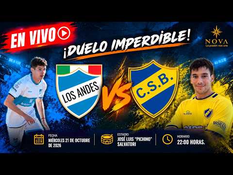 🔴VIVO🔥Duelo Imperdible 😉 LOS ANDES vs SPORTIVO BOMBAL C. | FECHA 6 TORNEO FINAL LDS PRIMERA DIVISION