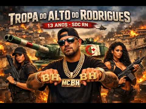 MC BH - TROPA DO ALTO DO RODRIGUES 13 ANOS SDC RN