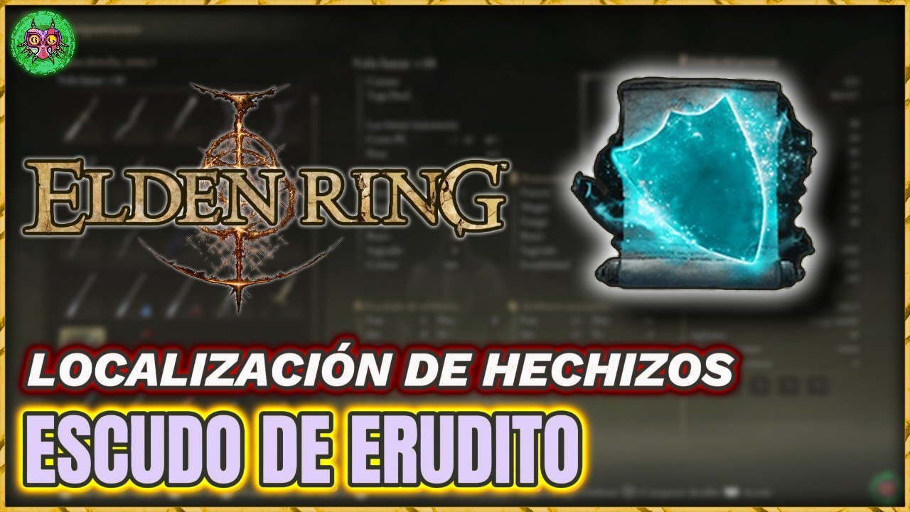 Localización ESCUDO de ERUDITO | Hechizos | Elden Ring Localización ESCUDO de ERUDITO | Hechizos | Elden Ring