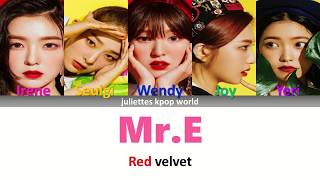 Red velvet-Mr.E (color coded han/rom/eng lyrics)