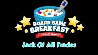 Board Game Breakfast - Jack of all Trades