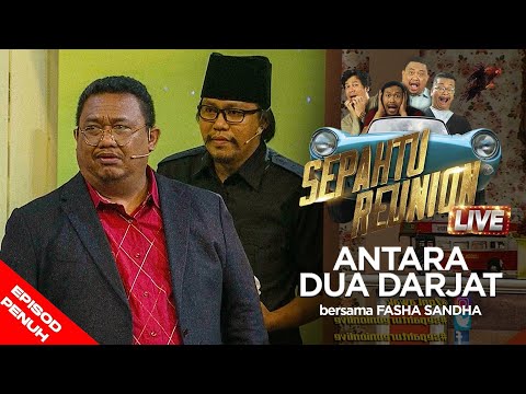 [EPISOD PENUH] Sepahtu Reunion Live 2017 - Antara Dua Darjat