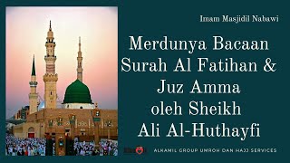 Download lagu Juz 30 Lengkap oleh Sheikh Ali Al huthayfi mp3