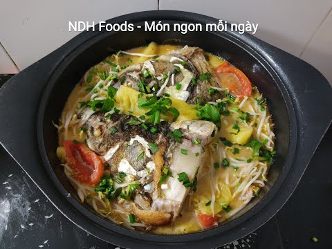 Hướng dẫn làm Món Canh Cá nấu dứa thơm ngon thanh mát| Món ngon mỗi ngày