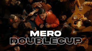 MERO - Double Cup (prod. by Juh-Dee & Young Mesh) [Official Video]