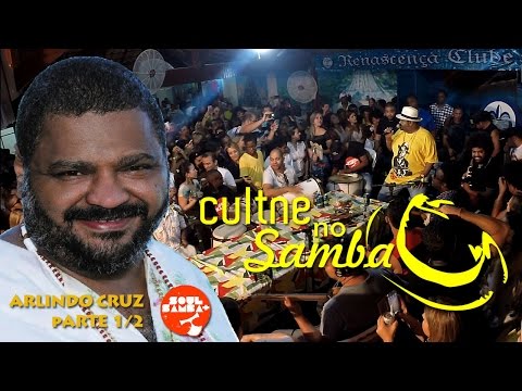CULTNE  - Arlindo Cruz & Soul Mais Samba - Pt 1/2