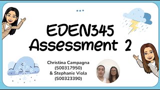 EDEN345 Assessment Task 3 - S00317950 & S00323390