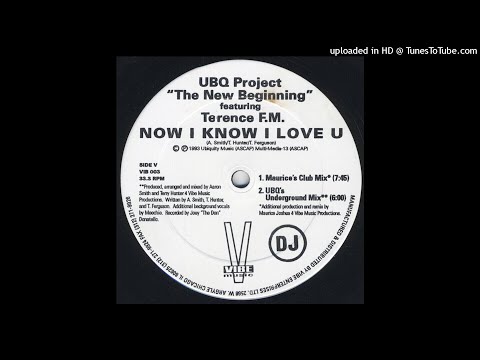 UBQ Project Featuring Terence F.M. | Now I Know I Love U (UBQ's Underground Mix)