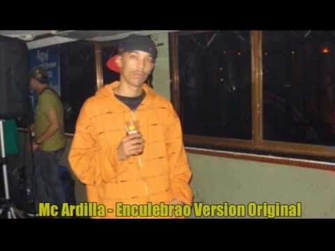 Mc Ardilla - Enculebrao (Version Original)