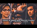 Zindagi Ne Zindagi Bhar Gum Diye X Mast Moula Mast Kalender Lofi Status Lofi Status