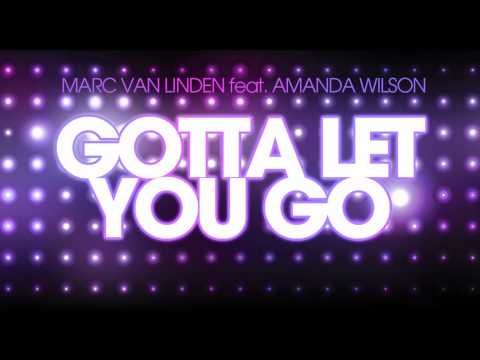 Marc Van Linden feat. Amanda Wilson - Gotta Let You Go (Sebastian Hertz Bootleg Mix)
