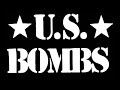 U.S.  Bombs - The Wig Out