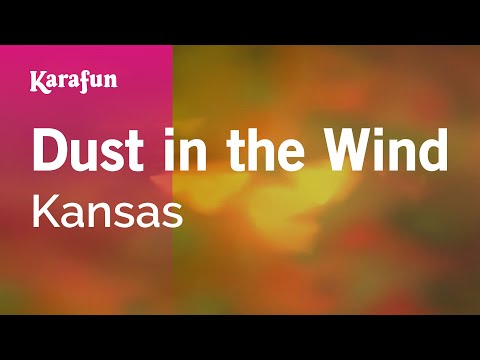 Dust in the Wind - Kansas | Karaoke Version | KaraFun