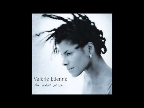 Valerie Etienne - Bring me down (Hi Fi)