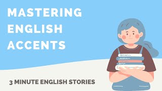 Mastering English Accents Through Movies & Podcasts | 3 Minute English Stories