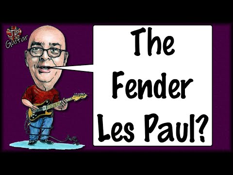 The Fender Les Paul?