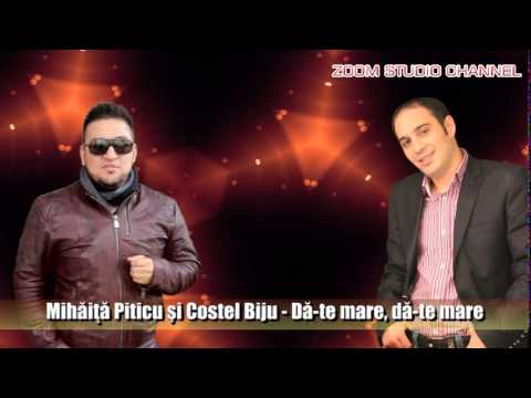 MIHAITA PITICU SI COSTEL BIJU - DA-TE MARE, DA-TE MARE, ZOOM STUDIO