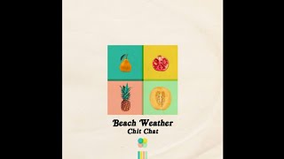 Download lagu Sex, Drugs, Etc. - Beach Weather 1 hour mp3
