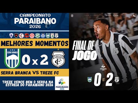 Serra Branca vs Treze | Highlights | Round 1 | Paraíba State Championship 2026