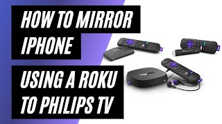 How To Mirror iPhone to a Philips TV Using a Roku
