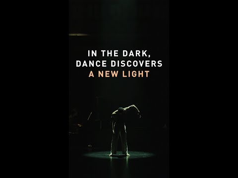 Dance finds inspiration in the darkness too.