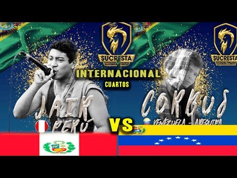 Jair (Perú) VS Corbus (Venezuela) | Cuartos | FINAL INTERNACIONAL SUCRESTA 2018