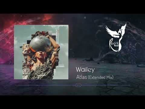 Premiere: Wailey - Atlas (Extended Mix) [Terranova Records]