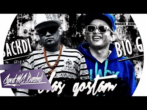 Backdi e Bio G3 / Elas Gostam / Lançamento 2013