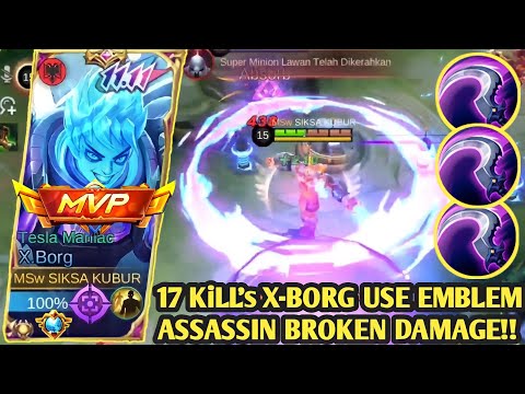 17 KiLL's X-BORG USE EMBLEM ASSASSIN BROKEN DAMAGE‼️| BEST BUILD X-BORG 2023 | BUILD X-BORG 2023