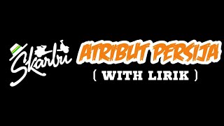 Download lagu SKARBU - ATRIBUT PERSIJA ( LIRIK ) mp3