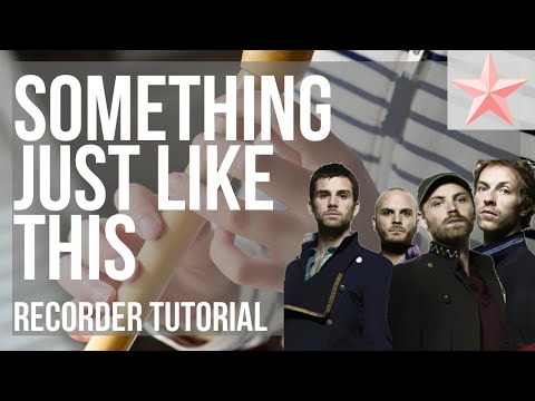 SUPER EASY: How to play Something Just Like This on Recorder