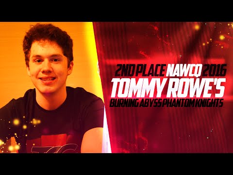 2nd Place NAWCQ 2016: Tommy Rowe's Burning Abyss Phantom Knights #TheCardGuyz