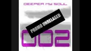 T- MANU - DEEPER MY SOUL (promo short version) 2012 (UNRELASED) ep /002