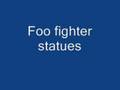 Foo Fighters Statues 