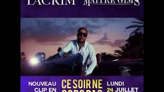 Lacrim - Ce soir ne sors pas ft. Maitre Gims [Clip_Soon] 2017 Vol2