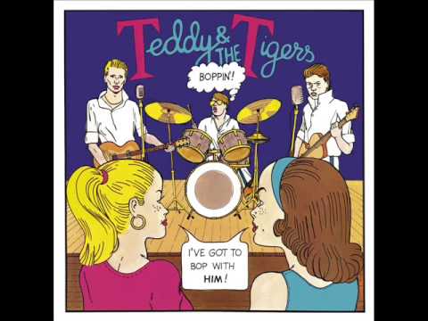 Teddy & The Tigers - Just Like Eddie