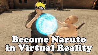 Becoming Naruto in VR With Trials of the Shinobi U11