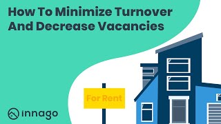 Increasing Revenue For Landlords: How To Minimize Tenant Turnover & Decrease Vacancies