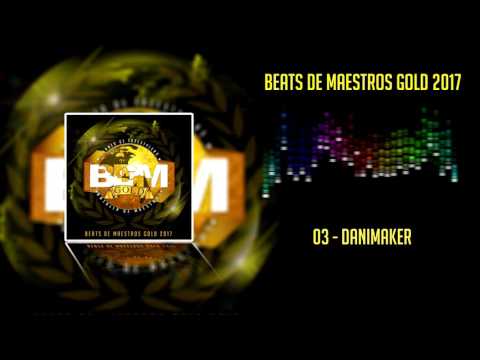 Beats De Maestros Gold 2017 - 03 - DaniMaker