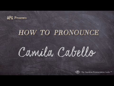 How to Pronounce Camila Cabello | Camila Cabello Pronunciation